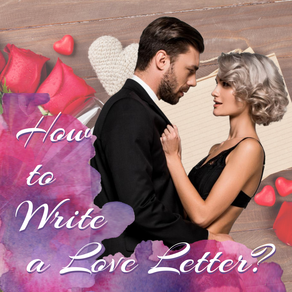 How to Write a Love Letter - Eternity Letter